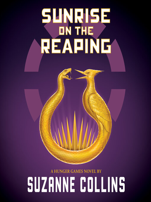 Title details for Sunrise on the Reaping by Suzanne Collins - Wait list